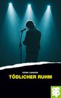 Julian Letsche: Tödlicher Ruhm, Buch