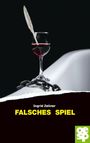 Ingrid Zellner: Falsches Spiel, Buch