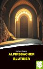 Herbert Noack: Alpirsbacher Blutbier, Buch