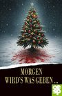 Morgen wird's was geben ..., Buch