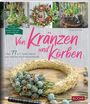 Ulrike Schmidt: Von Kränzen und Körben, Buch