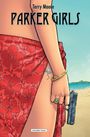 Terry Moore: Parker Girls, Buch