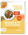 Visite: Gesund mit Visite - Gesund und fit älter werden, Buch