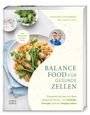 Holger Stromberg, Dr. Aziz Cayli. Balance Food für gesunde Zellen. Teller mit Gemüse und Huhn, Küchenutensilien.