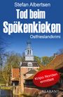 Stefan Albertsen: Tod beim Spökenkieken. Ostfrieslandkrimi, Buch