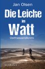 Jan Olsen: Die Leiche im Watt. Ostfrieslandkrimi, Buch