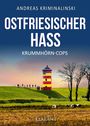 Andreas Kriminalinski: Ostfriesischer Hass. Ostfrieslandkrimi, Buch