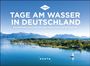 : Tage am Wasser in Deutschland - KUNTH Tischkalender 2025, KAL