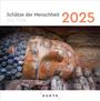 : Schätze der Menschheit - KUNTH 365-Tage-Abreißkalender 2025, KAL