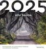 : Alte Bäume - KUNTH Postkartenkalender 2025, KAL