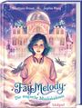 Anastasia Braun: Fay Melody - Die magische Musikakademie, Buch