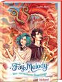 Anastasia Braun: Fay Melody - Der verzauberte Feuerjunge, Buch