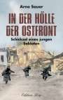 Arno Sauer: In der Hölle der Ostfront, Buch