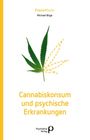 Michael Büge: Cannabiskonsum und psychische Erkrankungen, Buch