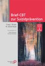 Craig J. Bryan: Brief-CBT zur Suizidprävention, Buch