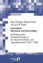 Klaus Schepker: Unerziehbar: Netzwerke und Kontinuitäten, Buch