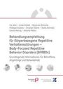 Ina Jahn: Behandlungsempfehlung für Körperbezogene Repetitive Verhaltensstörungen - Body-Focused Repetitive Behavior Disorders (BFRBDs), Buch