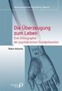 Robin Iltzsche: Die Überzeugung zum Leben, Buch