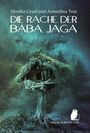 Monika Grasl: Die Rache der Baba Jaga, Buch