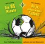 Will Gmehling: Die 95. Minute & Oh je, schon wieder Fußball - Zwei Fußballgeschichten, CD