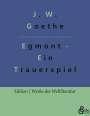 Johann Wolfgang von Goethe: Egmont, Buch
