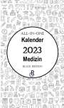 Redaktion Gröls-Verlag: All-In-One Kalender 2023 Medizin, Buch