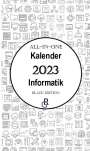 Redaktion Gröls-Verlag: All-In-One Kalender 2023 Informatik, Buch