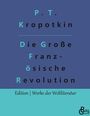 Pjotr Alexejewitsch Kropotkin: Die Große Französische Revolution - Band 2, Buch