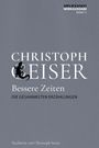 Christoph Geiser: Bessere Zeiten, Buch