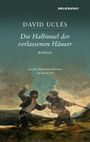 "David Uclés, 'Die Halbinsel der verlassenen Häuser', Roman, aus dem Spanischen übersetzt von Steven Uhly; zwei kämpfende Männer."