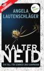 Angela Lautenschläger: Kalter Neid - Ein Fall für Sommer und Kampmann: Band 1, Buch