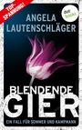 Angela Lautenschläger: Blendende Gier - Ein Fall für Sommer und Kampmann: Band 2, Buch