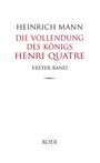 Heinrich Mann: Die Vollendung des Königs Henri Quatre Band 1, Buch