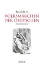 Johann Karl August Musäus: Volksmärchen der Deutschen, Zweiter Band, Buch