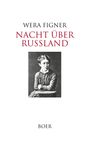 Wera Figner: Nacht über Russland, Buch