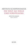 Arthur Schopenhauer: Die Welt als Wille und Vorstellung Band II,1, Buch