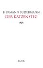 Hermann Sudermann: Der Katzensteg, Buch