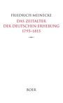 Friedrich Meinecke: Das Zeitalter der deutschen Erhebung 1795-1815, Buch