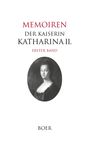 ophie Auguste Friederike von Anhalt-Zerbst: Memoiren der Kaiserin Katharina II. Band 1, Buch