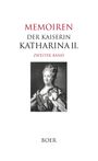 Sophie Auguste Friederike von Anhalt-Zerbst: Memoiren der Kaiserin Katharina II. Band 2, Buch