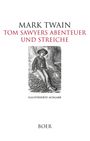 "Mark Twain: Tom Sawyers Abenteuer und Streiche. Illustrierte Ausgabe. Boer." Ein Junge mit Hut sitzt an einem Baum.