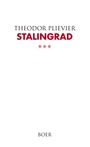 "Theodor Plievier STALINGRAD" in Schwarz und Rot, drei rote Sterne darunter. Unten steht "BOER".
