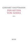 Buchtitel: "Der Ketzer von Soana" von Gerhart Hauptmann, Verlag: BOER. Weißes Cover mit schlichtem Design.