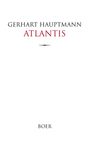 Text: "Gerhart Hauptmann, Atlantis, BOER." Weiße Buchabdeckung mit minimalistischem Design und zentriertem Titel.