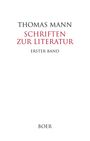 "THOMAS MANN", "SCHRIFTEN ZUR LITERATUR", "ERSTER BAND", "BOER". Ein schlichtes, weißes Buchcover.