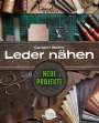 Carsten Bothe: Leder nähen - Neue Projekte, Buch