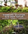 Axel Gutjahr: Essbare Schätze aus der Natur: Erkennen - Sammeln - Zubereiten, Buch