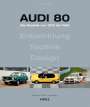 Kevin Thierl: Audi 80 - Alle Modelle von 1972 bis 1995., Buch