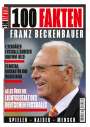 Heinrich Lingner: 100 Fakten: Franz Beckenbauer, Buch