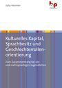 Julia Heimler: Kulturelles Kapital, Sprachbesitz und Geschlechterrollenorientierung, Buch